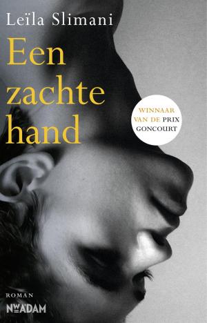 Cover of the book Een zachte hand by Leïla Slimani