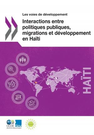 Cover of the book Interactions entre politiques publiques, migrations et développement en Haïti by Collective