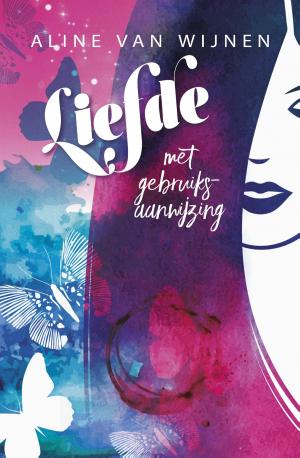 Cover of the book Liefde met gebruiksaanwijzing by Anke de Graaf