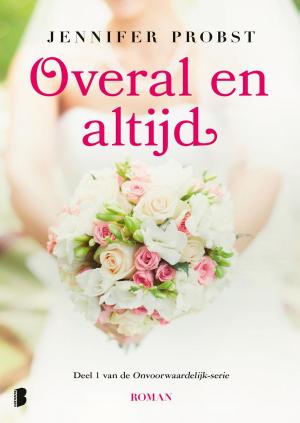Cover of the book Overal en altijd by Steve Cavanagh