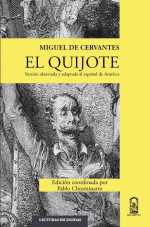 Cover of the book El Quijote. Versión abreviada y adaptada al español de América by Mons. Fernando Chomalí