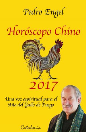 Cover of the book Horóscopo chino 2017 by Pedro Cayuqueo