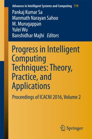 Cover of the book Progress in Intelligent Computing Techniques: Theory, Practice, and Applications by Mohammad Ali Nematollahi, Chalee Vorakulpipat, Hamurabi Gamboa Rosales