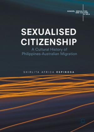 Cover of the book Sexualised Citizenship by Naresh Mehta, Gobind Singh Saharan, Prabhu Dayal Meena