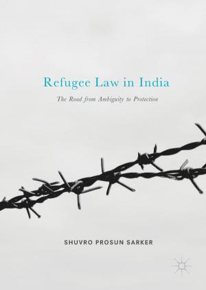 Cover of the book Refugee Law in India by Viet Juan Félix Costa