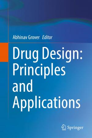 Cover of the book Drug Design: Principles and Applications by Sourav Adhikary, Subhananda Chakrabarti