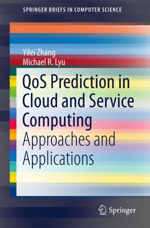 Cover of the book QoS Prediction in Cloud and Service Computing by Amiya Kumar Lahiri