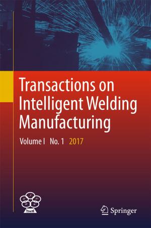 Cover of the book Transactions on Intelligent Welding Manufacturing by Niladri Sekhar Dash, L. Ramamoorthy