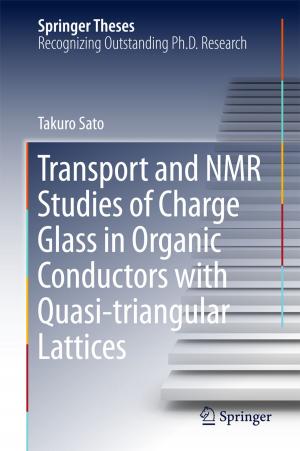 Cover of the book Transport and NMR Studies of Charge Glass in Organic Conductors with Quasi-triangular Lattices by Mathew George