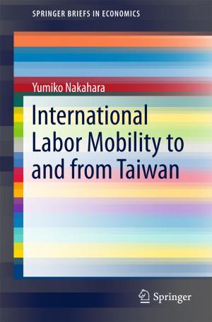 Cover of the book International Labor Mobility to and from Taiwan by Kazuhito Suzuki, Low Sui Pheng