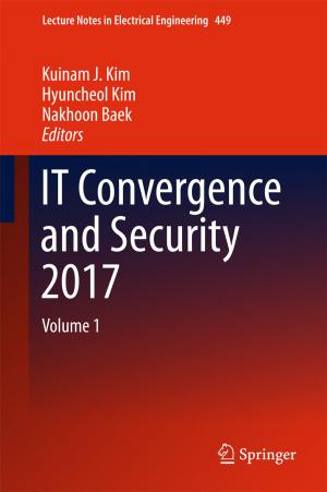 Cover of the book IT Convergence and Security 2017 by Jan Hendrick Nel, Bennie Linde