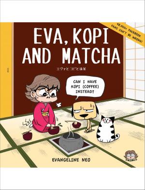 Cover of the book Eva, Kopi and Matcha by Rhoda Myra Garces Bacsal, Jesus Federico C. Hernandez