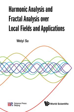 Cover of the book Harmonic Analysis and Fractal Analysis over Local Fields and Applications by Roy K Aaron