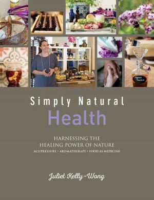 Cover of the book Simply Natural: Health by Carolyn Goodwin