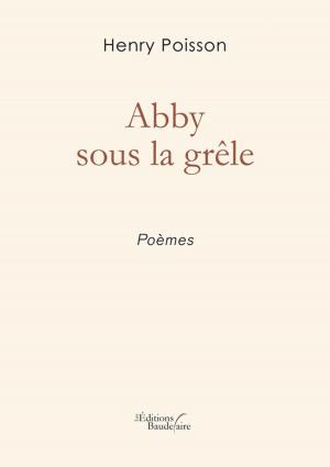 Cover of the book Abby sous la grêle by Serena  Giuliano Laktaf