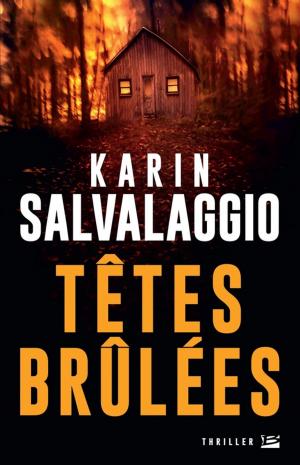 Cover of the book Têtes brûlées by Pierre Pelot