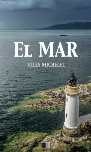Cover of the book El Mar by Giovan Battista Niccolini