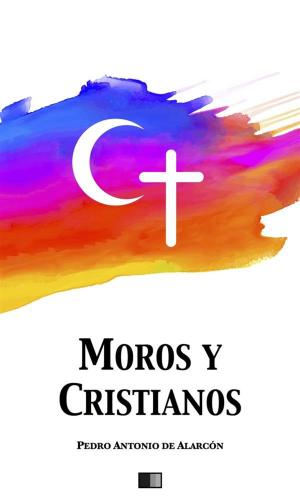 Cover of the book Moros y Cristianos by Allan Kardec
