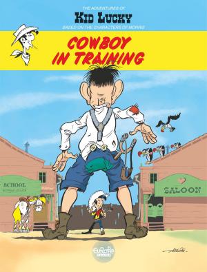 Cover of the book Aventures de Kid Lucky d'après Morris (Les) - Tome 1 - 1. Cowboy in Training by Jose Luis Munuera, Jose Luis Munuera