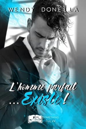 Cover of L'homme parfait... existe !