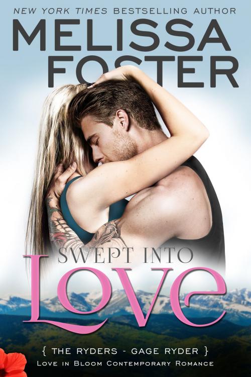 Cover of the book Swept Into Love (Love in Bloom: The Ryders) by Melissa Foster, World Literary Press