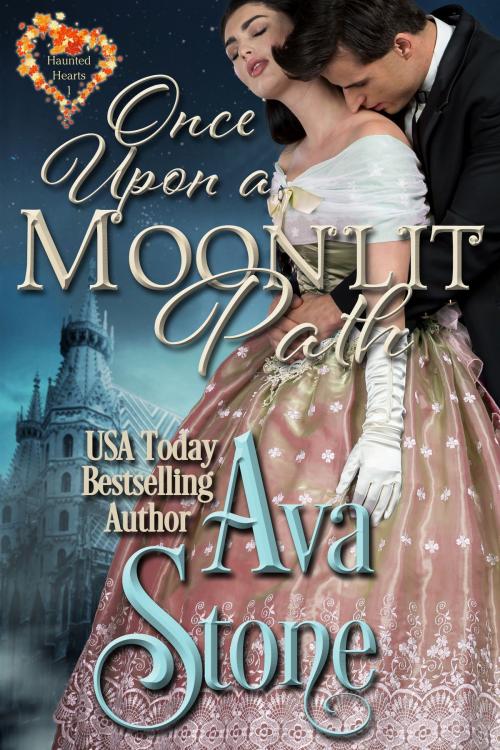 Cover of the book Once Upon a Moonlit Path by Ava Stone, Night Shift Publishing