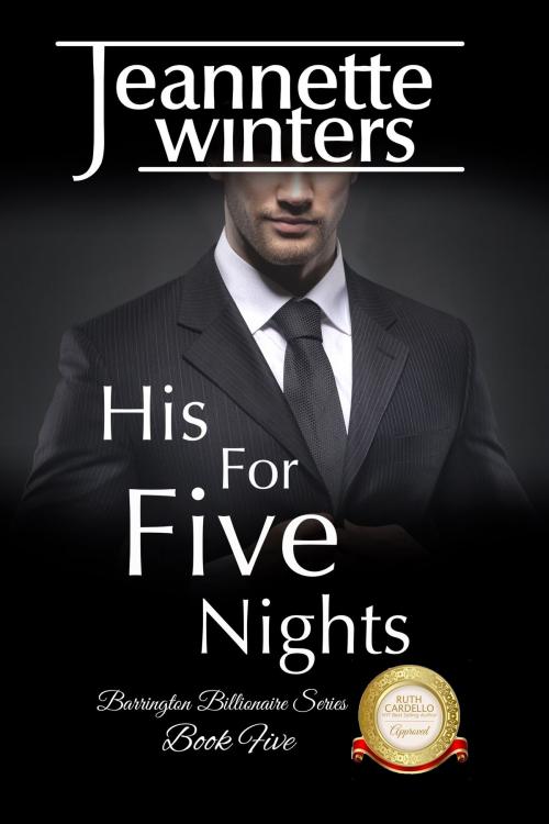 Cover of the book His For Five Nights by Jeannette Winters, Jeannette Winters LLC
