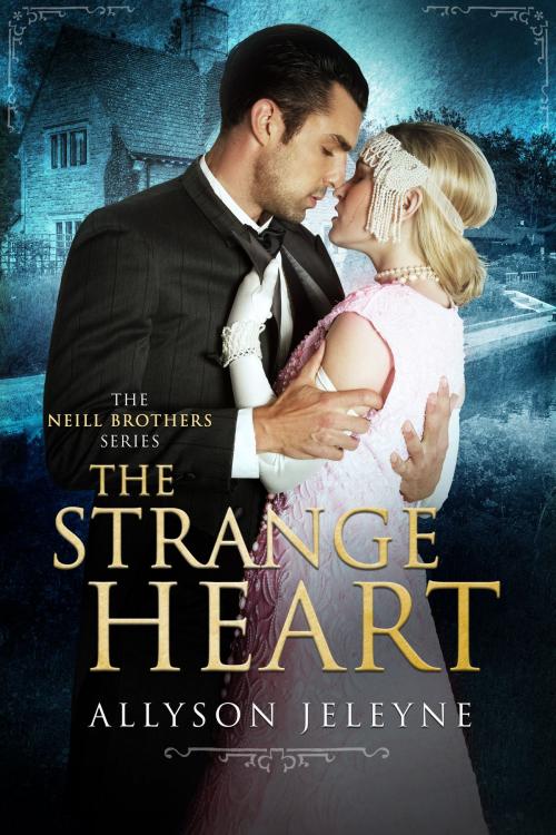 Cover of the book The Strange Heart by Allyson Jeleyne, Fifty Forty Productions