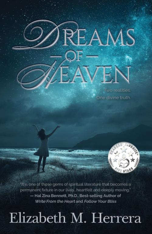Cover of the book Dreams of Heaven by Elizabeth M. Herrera, Blue Gator Inc.