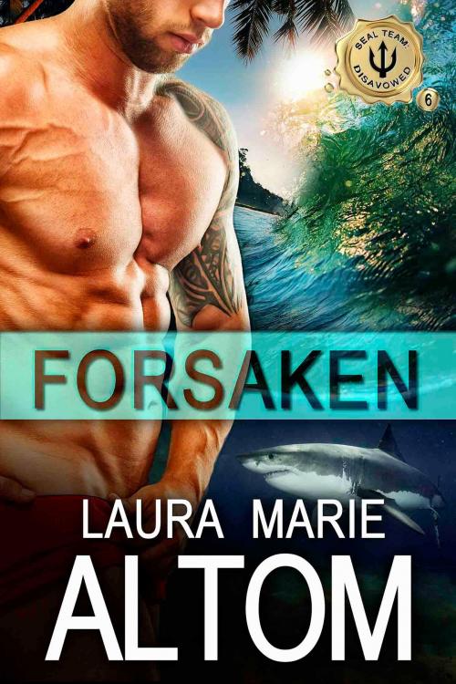 Cover of the book Forsaken by Laura Marie Altom, Fulton Court Press