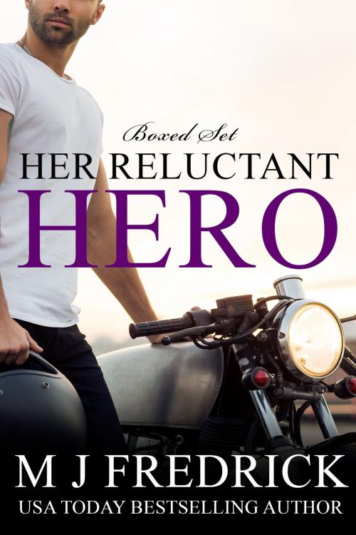 Cover of the book Her Reluctant Hero by MJ Fredrick, Laramie Evans Publishing