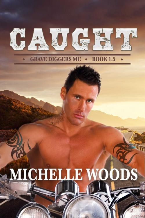 Cover of the book Caught by Michelle Woods, Woods Publishing & Design Inc.