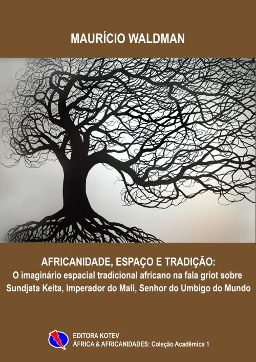 Cover of the book Espaço, Africanidade e Tradição by Maurício Waldman, Editora Kotev