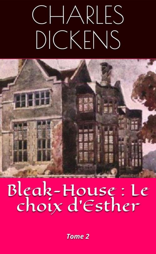 Cover of the book Bleak-House : Le choix d'Esther by Charles Dickens, H. Loreau (traducteur), NT