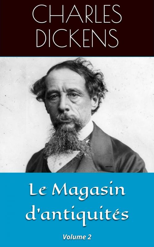 Cover of the book Le Magasin d’antiquités by Charles Dickens, Alfred Des Essarts (traducteur), NT