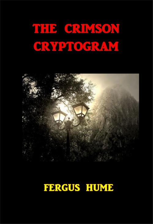 Cover of the book The Crimson Cryptogram by Fergus Hume, Green Bird Press
