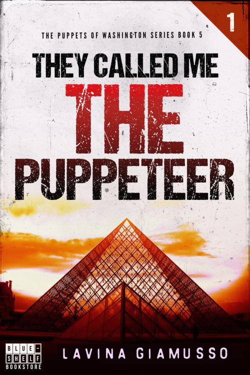 Cover of the book They called me THE PUPPETEER 1 by Lavina Giamusso, BlueShelfBookstore