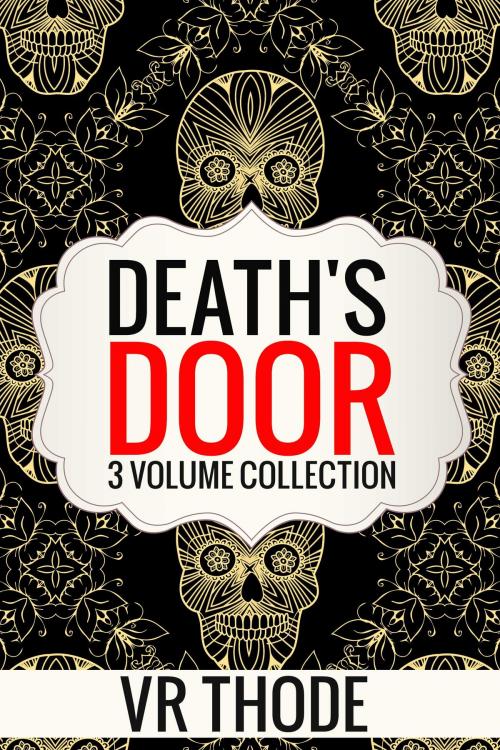 Cover of the book Death's Door by VR Thode, VR Thode