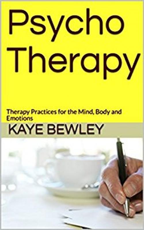 Cover of the book Psycho Therapy by Kaye Bewley, BewleyBooks.com