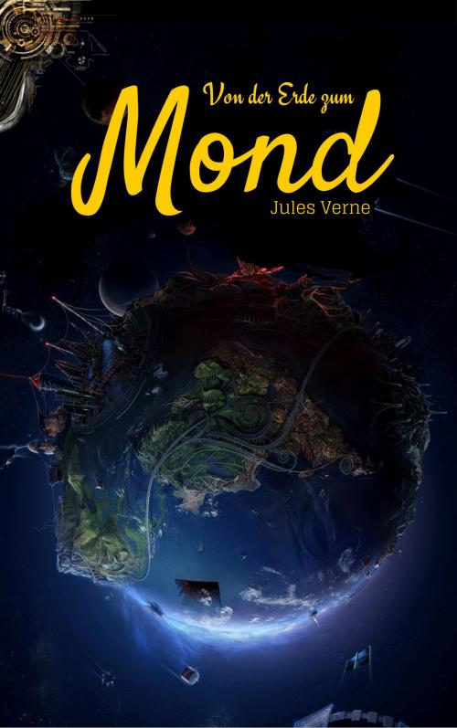 Cover of the book Von der Erde zum Mond by Jules Verne, EnvikaBook