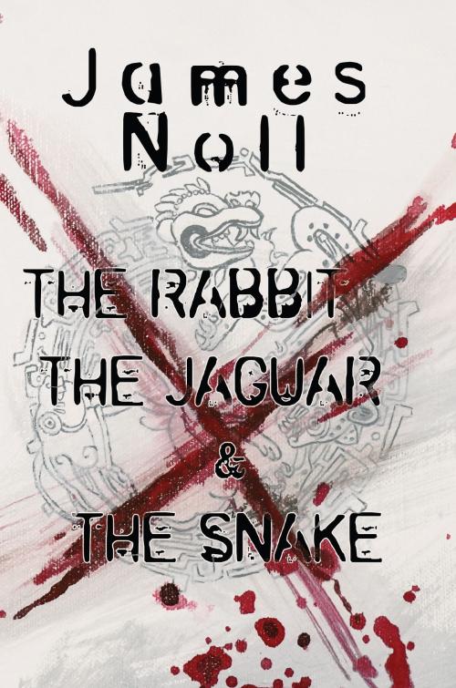 Cover of the book The Rabbit, The Jaguar, & The Snake by James Noll, PULP!