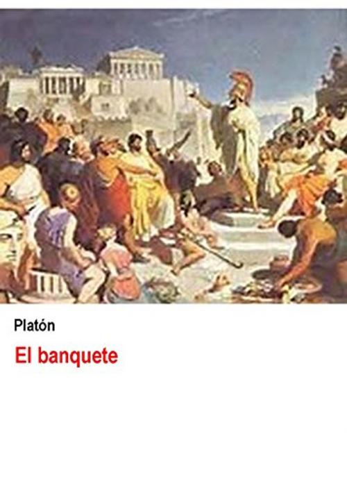 Cover of the book El Banquete by Platón, Sergio Adrián Martin