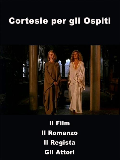 Cover of the book Cortesie per gli Ospiti by Maria Cremonini, Self-Publish