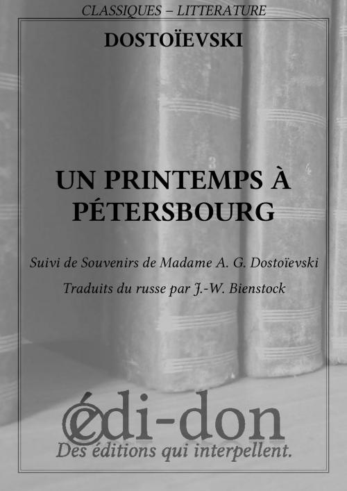 Cover of the book Un printemps à Pétersbourg by Dostoïevski, Edi-don