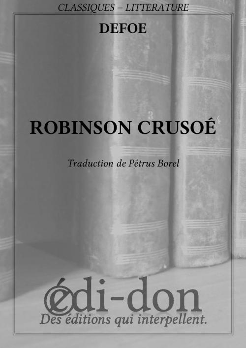 Cover of the book Robinson Crusoé by Defoe, Edi-don