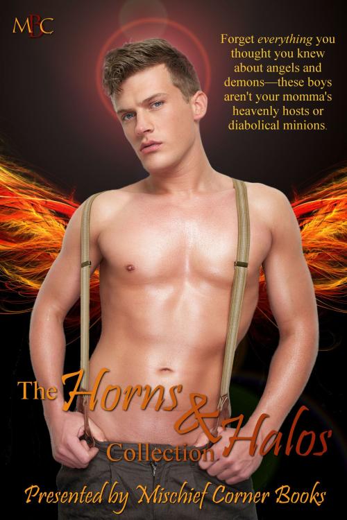 Cover of the book The Horns & Halos Collection by Mischief Corner Books, Mischief Corner Books, LLC