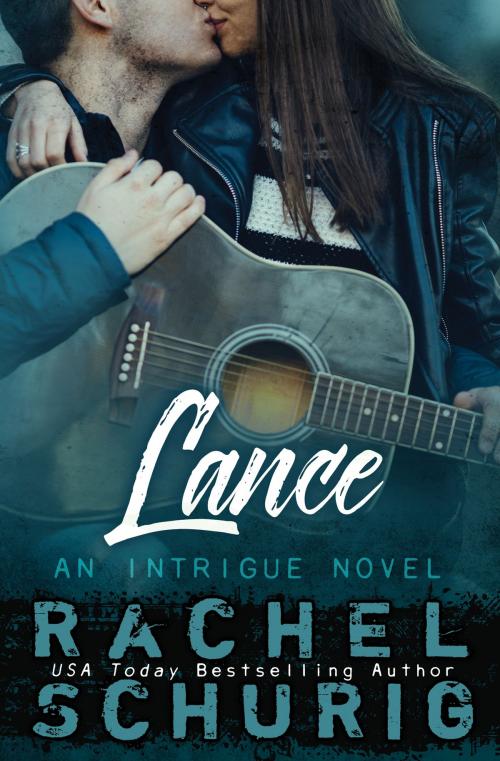 Cover of the book Lance by Rachel Schurig, Rachel Schurig