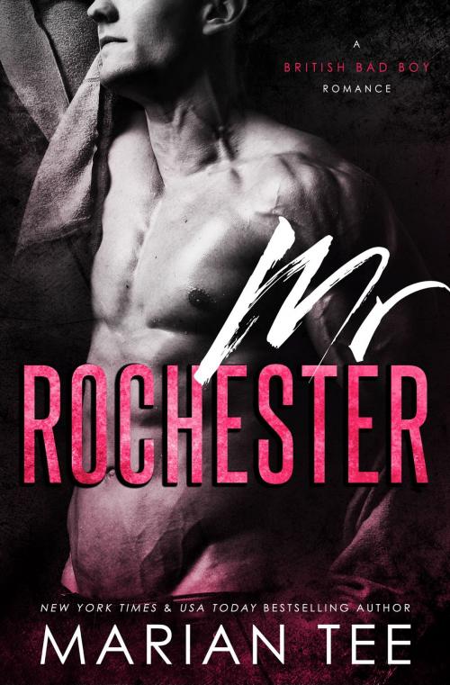 Cover of the book Mr. Rochester: British Bad Boy by Marian Tee, Jaded Speck Publishing