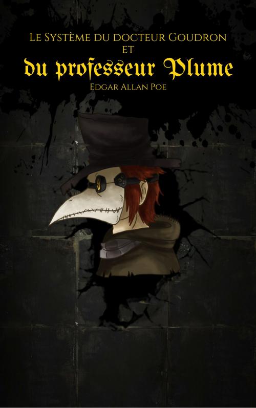 Cover of the book Le Système du docteur Goudron et du professeur Plume by Edgar Allan Poe, EnvikaBook