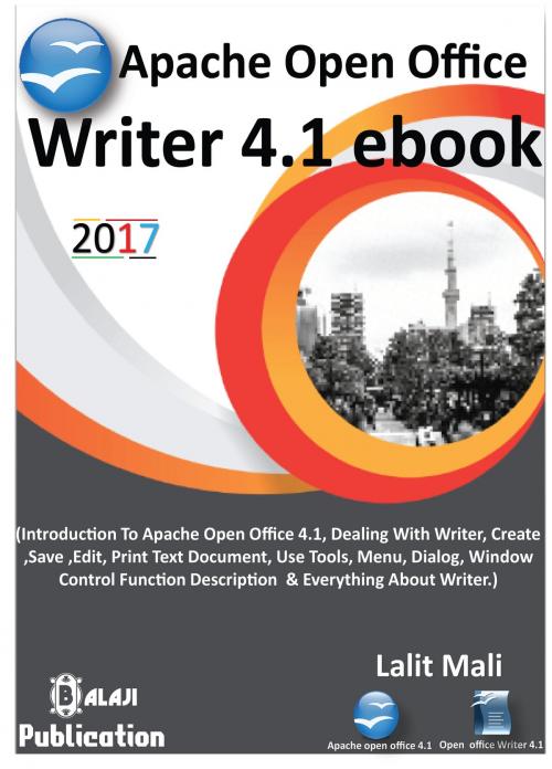 Cover of the book Apache open office writer 4.1 eBook. by Lalit Kumar Mali, Shree Balaji Publication